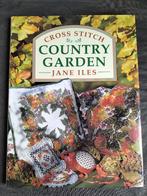 Jane Iles - Country Garden / Cross StitchJane Iles - Country, Ophalen of Verzenden, Zo goed als nieuw, Borduren en Naaien, Jane Iles