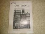 Ons Amsterdam, Boeken, Geschiedenis | Stad en Regio, Ophalen of Verzenden, Gelezen