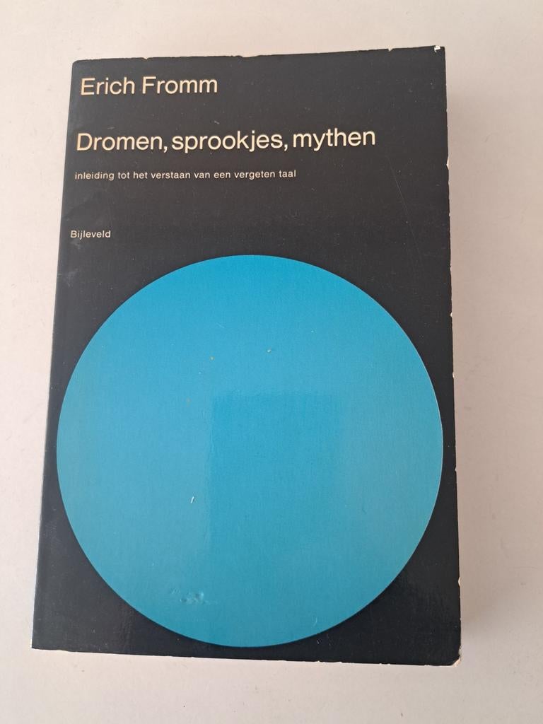 Erich Fromm - Dromen, sprookjes, mythen, Boeken, Ophalen of Verzenden