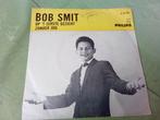 Bob Smit.               Op 't eerste gezicht, Gebruikt, Verzenden, 7 inch, Single