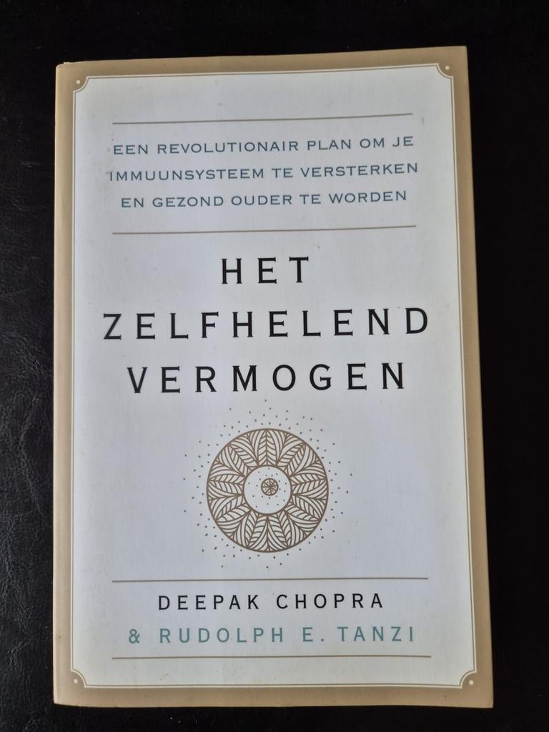 Het Zelfhelend Vermogen - Deepak Chopra & Rudolph E. Tanzi, Boeken, Ophalen of Verzenden, Zo goed als nieuw, Gezondheid en Conditie