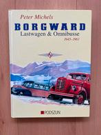 Borgward Lastwagen & Omnibusse - 1945-1961, Peter Michels, Ophalen of Verzenden, Zo goed als nieuw, Overige merken