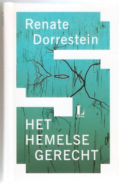 Renate Dorrestein - Het hemelse gerecht, Ophalen of Verzenden, Nieuw, Renate Dorrestein, Nederland