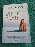 Whole Again - Teal Swan (Nederlands), Ophalen of Verzenden, Zo goed als nieuw, Teal Swan