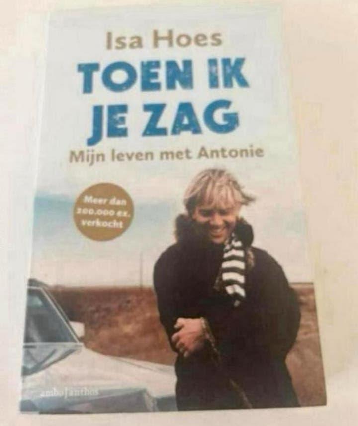 Isa Hoes - Toen ik je zag: Mijn leven met Antonie, Boeken, Biografieën, Zo goed als nieuw, Ophalen of Verzenden