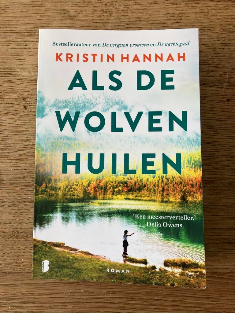 Als de Wolven Huilen - Kristin Hannah (Roman), Boeken, Ophalen of Verzenden, Gelezen, Nederland