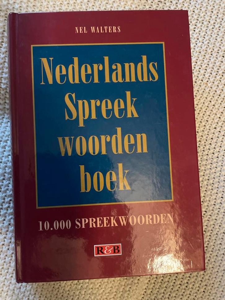 Nederlands Spreekwoordenboek - Nel Walters, Boeken, Woordenboeken, Gelezen, Nederlands, Overige uitgevers, Ophalen of Verzenden