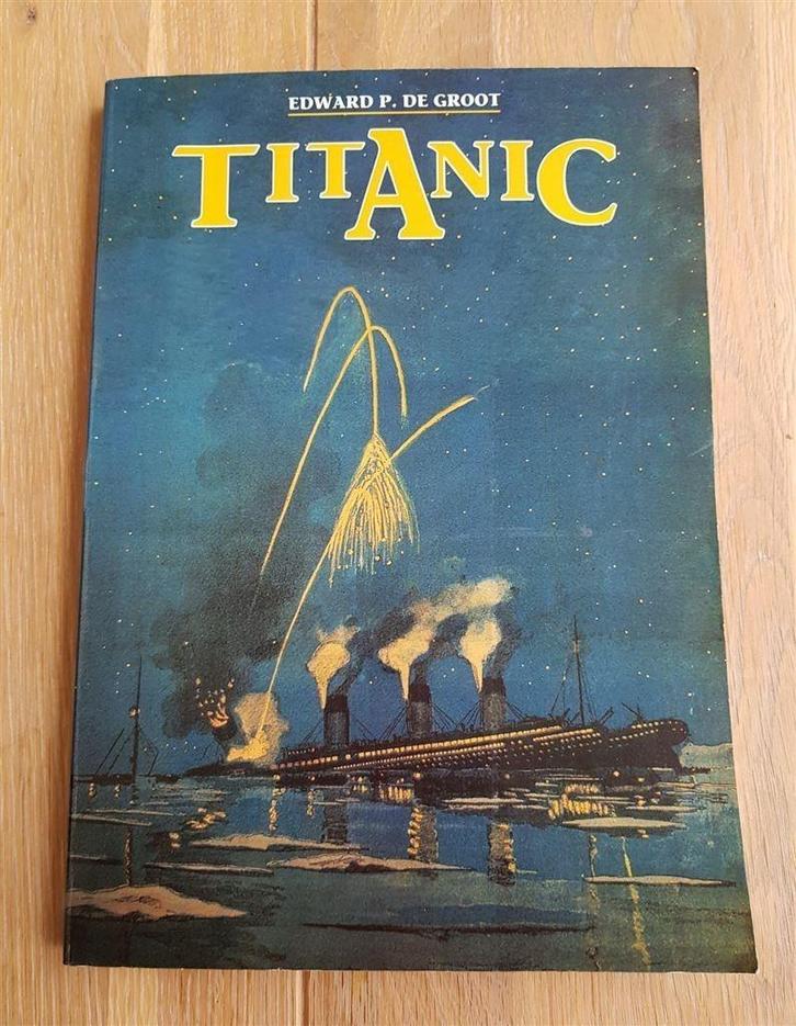 J020 Titanic, Edward P. de Groot, ISBN 90-6013-055-3, Boeken, Geschiedenis | Wereld, Gelezen, Europa, Ophalen of Verzenden