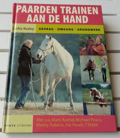 PAARDEN TRAINEN AAN DE HAND. Gedrag - omgang - grondwerk, Boeken, Dieren en Huisdieren, Paarden of Pony's, Ophalen of Verzenden