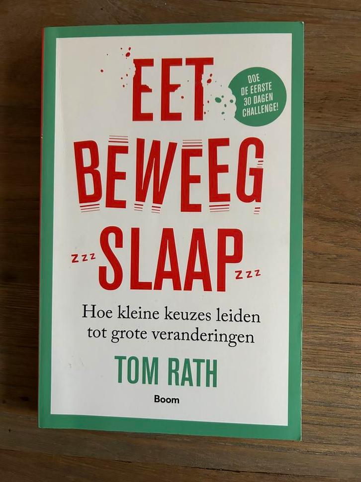 Tom Rath - Eet, beweeg, slaap, Boeken, Gezondheid, Dieet en Voeding, Zo goed als nieuw, Ophalen of Verzenden