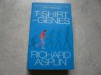 Richard Asplin - T-Shirt and Genes, Ophalen of Verzenden, Gelezen, Richard Asplin, Europa overig