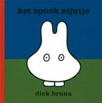 Dick Bruna - Het Spook Nijntje- HC, Verzenden, Zo goed als nieuw, Fictie algemeen