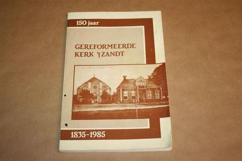150 jaar Gereformeerde Kerk 't Zandt., Boeken, Geschiedenis | Stad en Regio, Gelezen, 20e eeuw of later, Ophalen of Verzenden