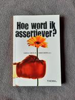 Carola van Dijk - Hoe word ik assertiever?, Ophalen of Verzenden, Zo goed als nieuw, MBO, Carola van Dijk