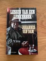 Lessen van een lekkerbek - Johannes van Dam, Boeken, Kookboeken, Ophalen of Verzenden, Zo goed als nieuw