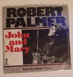 Robert Palmer ‎– John And Mary, Pop, Ophalen of Verzenden, 7 inch, Single