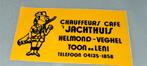 Chauffeurs Cafe 't Jachthuis ~ Sticker ~, Verzamelen, Ophalen of Verzenden, Zo goed als nieuw