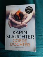 Karin Slaughter- goede dochter en onbegrepen, Ophalen of Verzenden, Zo goed als nieuw, Nederland