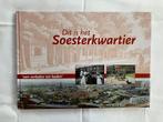 Dit is het Soesterkwartier : van verleden tot heden, 20e eeuw of later, Zo goed als nieuw, Werkgroep Foto en Route, Ophalen of Verzenden