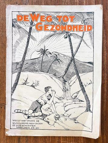 Zevendedagsadventisten - De weg tot gezondheid - 1930's beschikbaar voor biedingen