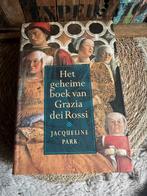 Het geheime boek van Grazia dei Rossi / Jacqueline Park, Ophalen of Verzenden, Gelezen
