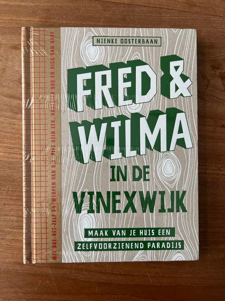 Fred & Wilma in de Vinexwijk - Maak zelfvoorzienend paradijs, Boeken, Wonen en Tuinieren, Nieuw, Interieur en Design, Ophalen of Verzenden