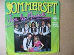 s4298 sommerset - viva la musica, Ophalen, Gebruikt, Overige genres, 7 inch