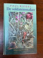 Paul Biegel - De soldatenmaker, Ophalen of Verzenden, Zo goed als nieuw, Paul Biegel