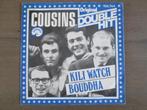 Cousins - Kili Watch / Bouddha, Gebruikt, Overige genres, 7 inch, Single