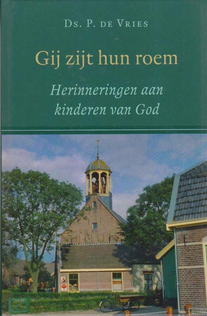 Ds.P.de Vries – Gij zijt hun roem, Boeken, Godsdienst en Theologie, Gelezen, Ophalen of Verzenden