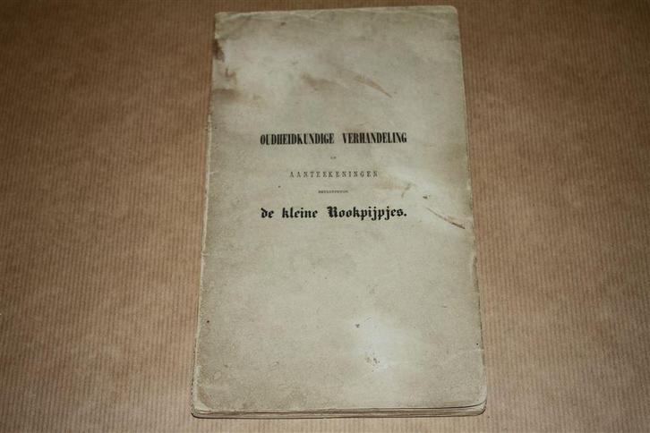 Oudheidkundige verhandeling Kleine Rookpijpjes - 1860 !!, Antiek en Kunst, Antiek | Boeken en Bijbels, Ophalen of Verzenden