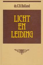 Ds.C.B.Holland - LICHT EN LEIDING, Boeken, Ophalen of Verzenden, Gelezen