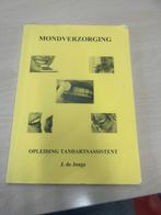 J. de Jonge - Mondverzorging opleiding tandartsassistent, Ophalen of Verzenden, Zo goed als nieuw, J. de Jonge