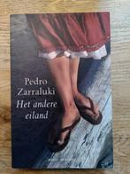 Het andere eiland - Pedro Zarraluki, Europa overig, Pedro Zarraluki, Ophalen of Verzenden, Zo goed als nieuw