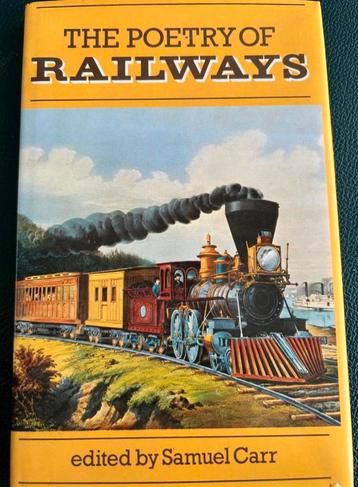 THE POETRY OF RAILWAYS EDITED BY SAMUEL CARR beschikbaar voor biedingen