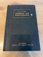 Leerboek der Werktuigkunde - Ir. J.W. Heil (1921), Ophalen of Verzenden, Gelezen, Werktuigbouwkunde