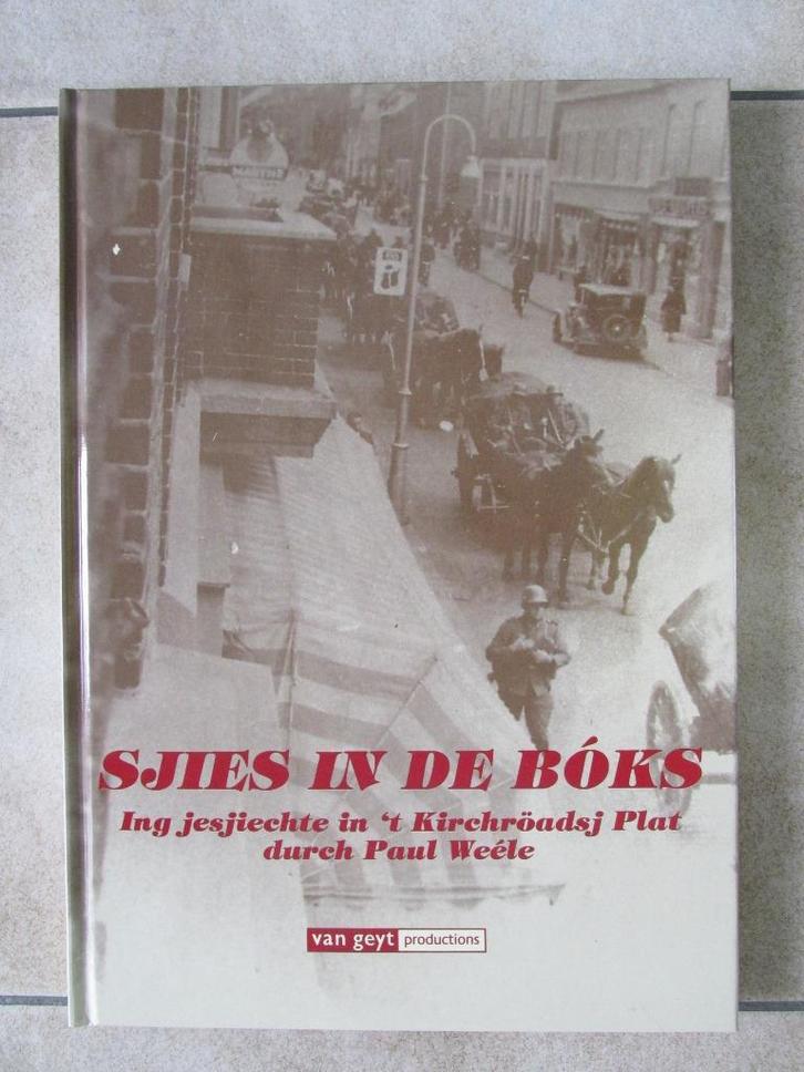 Kerkrade Wereldoorlog: Sjies In De Boks, door Paul Weéle., Boeken, Oorlog en Militair, Tweede Wereldoorlog, Ophalen of Verzenden