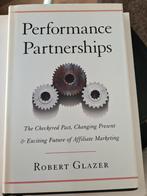 Performance Partnerships: Affiliate Marketing Gids, Ophalen of Verzenden, Gelezen, Economie en Marketing, ROBERT GLAZER