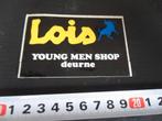 sticker LOIS young men shop deurne - jeans, Verzamelen, Ophalen, Zo goed als nieuw