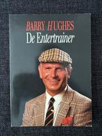 Barry Hughes - De Entertrainer, Ophalen of Verzenden, Gelezen, Sport