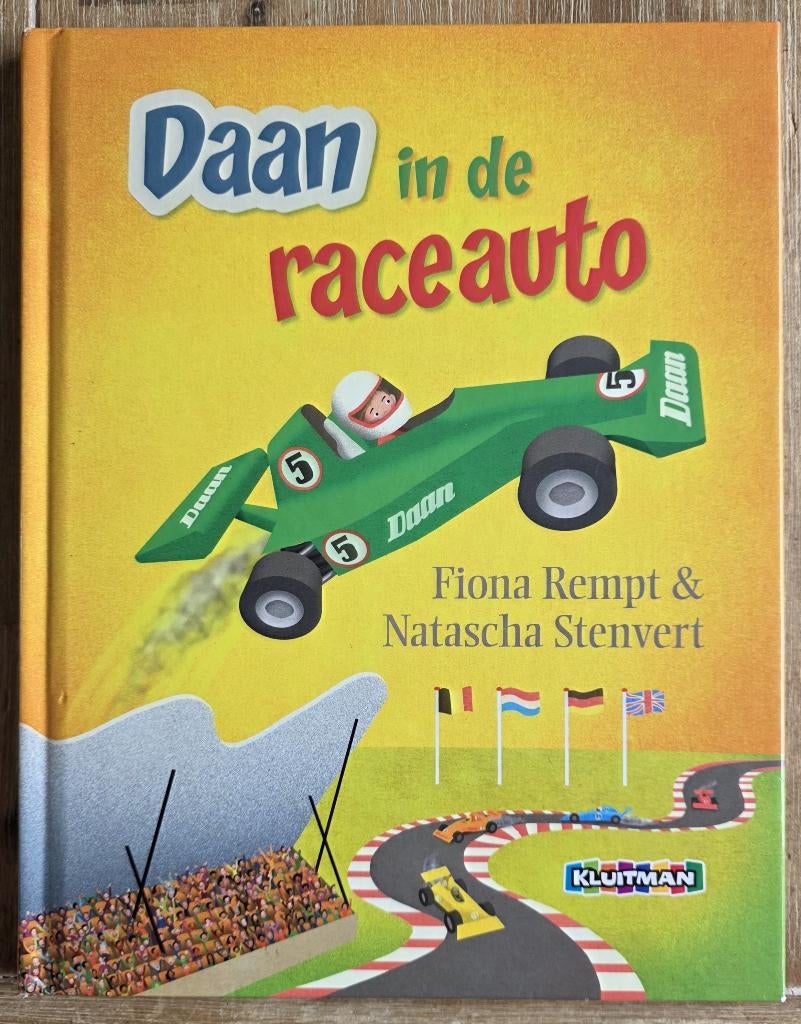 Daan in de raceauto - Fiona Rempt / Natascha Stenvert, 5 of 6 jaar, Fictie algemeen, Fiona Rempt / Natascha Stenvert, Jongen of Meisje