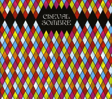 Cheval Sombre - Cheval Sombre - CD beschikbaar voor biedingen
