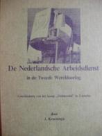 De Nederlandse Arbeidsdienst in de Tweede Wereldoorlog., 20e eeuw of later, J Kroezenga, Ophalen of Verzenden, Zo goed als nieuw