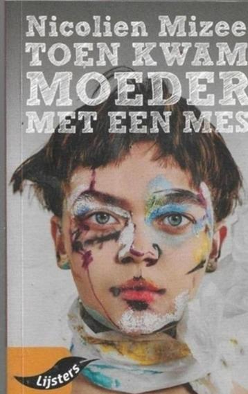 Nicolien Mizee Toen kwam moeder met een mes beschikbaar voor biedingen