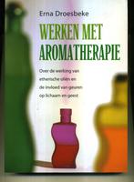 Werken met aromatherapie Erna Droesbeke, Boeken, Ophalen of Verzenden, Gelezen
