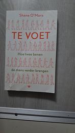 Te Voet - Shane O'Mara (Ongelezen), Ophalen of Verzenden, Zo goed als nieuw, Shane O'Mara