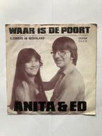 Anita en Ed vinyl singel - Waar is de poort uit 1981, Ophalen, Gebruikt, Overige formaten, Levenslied of Smartlap