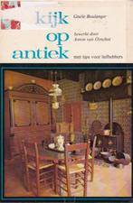 Giséle Boulanger - Kijk op antiek, Antiek en Kunst, Ophalen of Verzenden, Giséle Boulanger