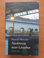 Pascal Mercier - Nachttrein naar Lissabon, Ophalen, Pascal Mercier, Zo goed als nieuw, Nederland