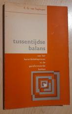TUSSENTIJDSE BALANS door EG van Teylingen, Ophalen of Verzenden, Gelezen